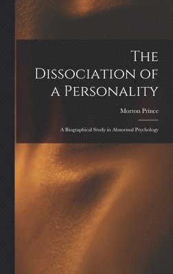 bokomslag The Dissociation of a Personality