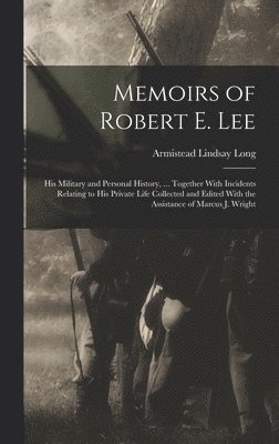 Memoirs of Robert E. Lee