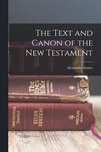 bokomslag The Text and Canon of the New Testament