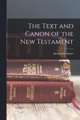 The Text and Canon of the New Testament 1