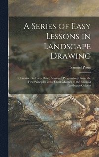 bokomslag Series of Easy Lessons in Landscape Drawing