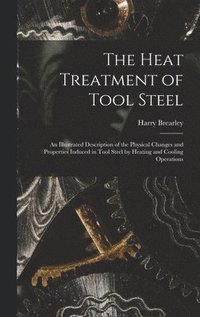 bokomslag Heat Treatment of Tool Steel