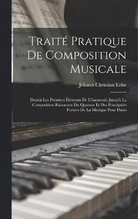 bokomslag Trait Pratique De Composition Musicale