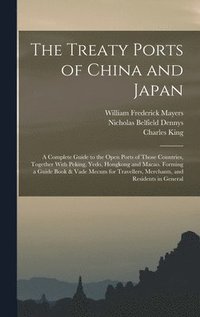 bokomslag The Treaty Ports of China and Japan