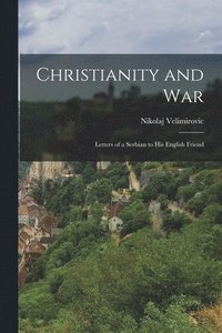 bokomslag Christianity and War