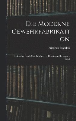 Die Moderne Gewehrfabrikation 1