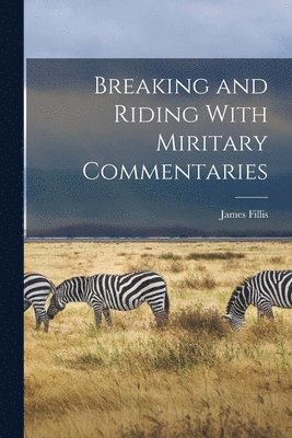 Breaking and Riding With Miritary Commentaries 1