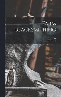 bokomslag Farm Blacksmithing