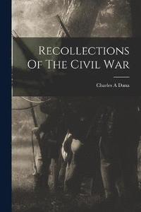 bokomslag Recollections Of The Civil War