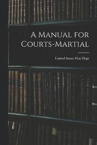 bokomslag A Manual for Courts-Martial