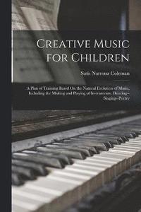 bokomslag Creative Music for Children
