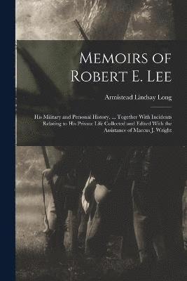 Armistead Lindsay Long - Memoirs of Robert E. Lee, Häftad
