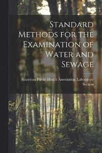 bokomslag Standard Methods for the Examination of Water and Sewage