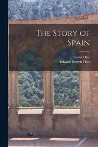 bokomslag The Story of Spain
