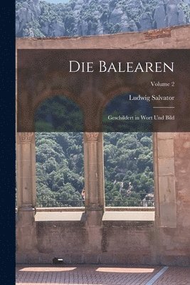Ludwig Salvator - Die Balearen, Häftad