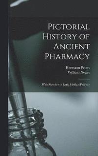 bokomslag Pictorial History of Ancient Pharmacy