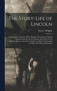 bokomslag The Story-life of Lincoln