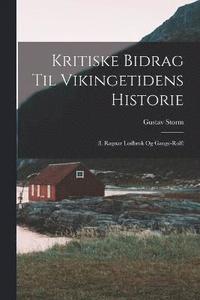 bokomslag Kritiske Bidrag til Vikingetidens Historie