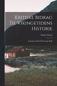 bokomslag Kritiske Bidrag til Vikingetidens Historie