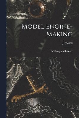 Model Engine-Making 1