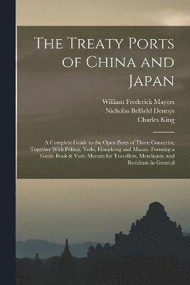 The Treaty Ports of China and Japan 1