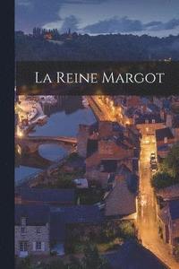 bokomslag La Reine Margot