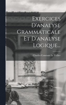 bokomslag Exercices D'analyse Grammaticale Et D'analyse Logique...