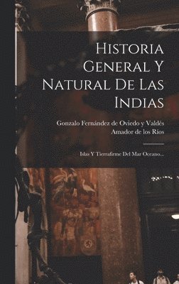 Historia General Y Natural De Las Indias 1