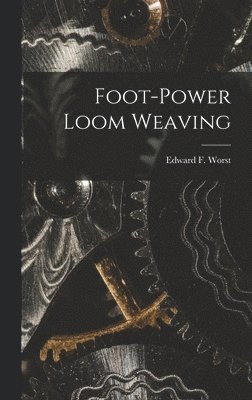 Foot-power Loom Weaving 1