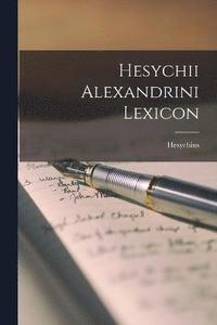 bokomslag Hesychii Alexandrini Lexicon