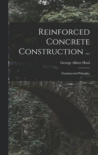 bokomslag Reinforced Concrete Construction ...