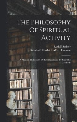 The Philosophy Of Spiritual Activity 1