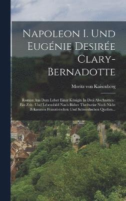Napoleon I. Und Eugnie Desire Clary-bernadotte 1