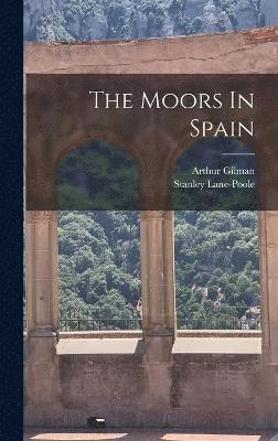 The Moors In Spain 1