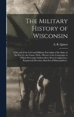 bokomslag The Military History of Wisconsin