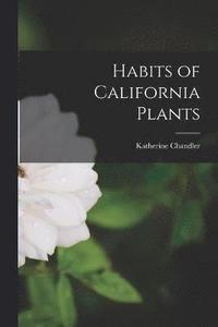 bokomslag Habits of California Plants