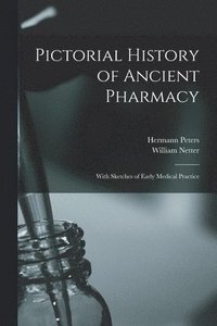 bokomslag Pictorial History of Ancient Pharmacy