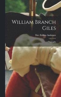 bokomslag William Branch Giles