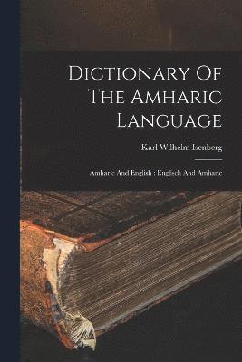 bokomslag Dictionary Of The Amharic Language