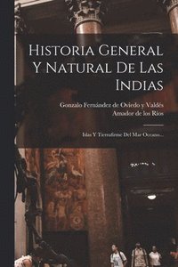 bokomslag Historia General Y Natural De Las Indias