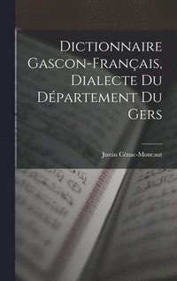 bokomslag Dictionnaire Gascon-Français, Dialecte du Département du Gers