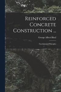 bokomslag Reinforced Concrete Construction ...