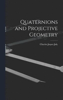 Quaternions and Projective Geometry 1