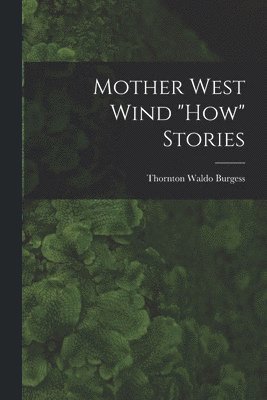 Mother West Wind &quot;How&quot; Stories 1