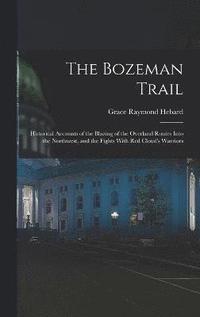 bokomslag The Bozeman Trail