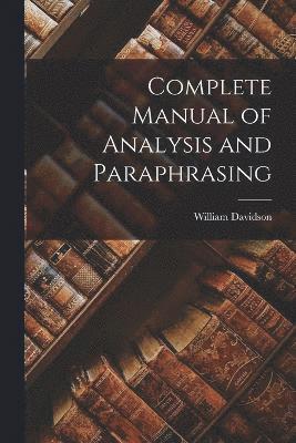 Complete Manual of Analysis and Paraphrasing 1