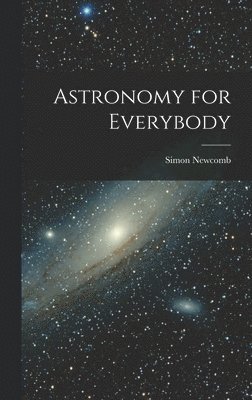 bokomslag Astronomy for Everybody