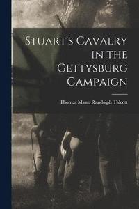 bokomslag Stuart's Cavalry in the Gettysburg Campaign