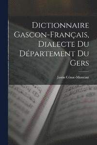 bokomslag Dictionnaire Gascon-Franais, Dialecte du Dpartement du Gers