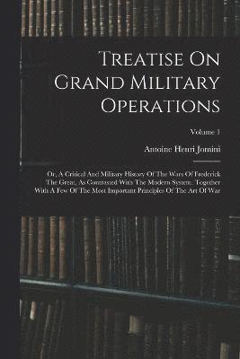 Treatise On Grand Military Operations